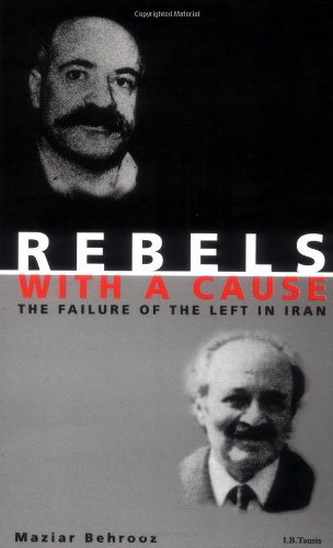 Rebels with a Cause: The Failure of the Left in Iran