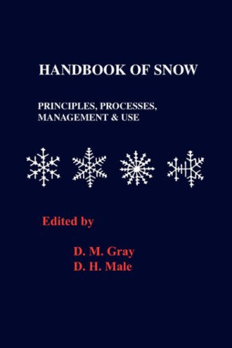 Handbook of Snow: Principles, Processes, Management and Use