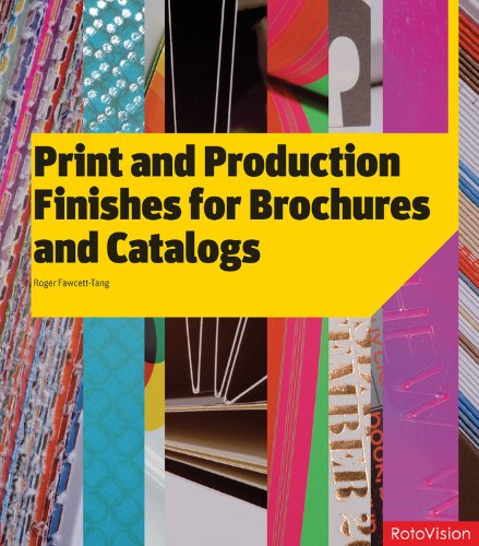 Print and Production Finishes for Brochures and Catalogs
