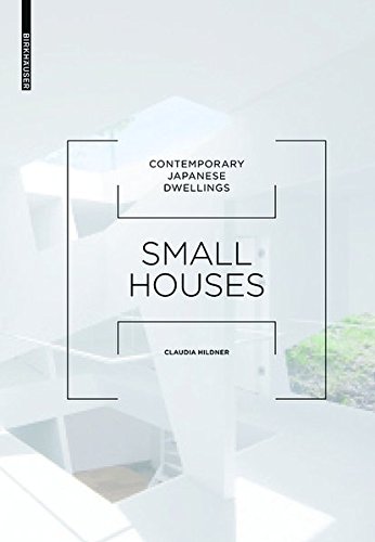 Small Houses: Contemporary Japanese Dwellings