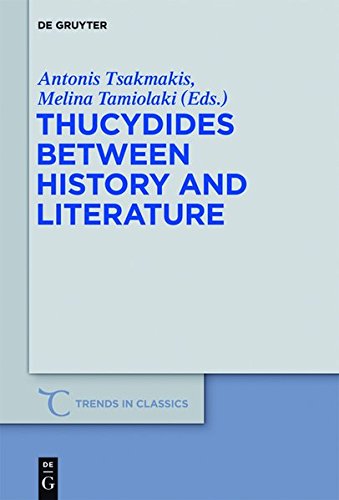 Thucydides Between History and Literature (Trends in Classics - Supplementary Volumes)