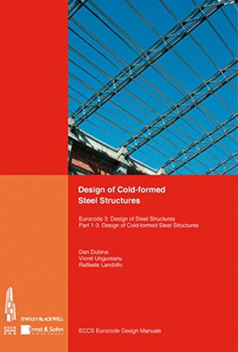 Design of Cold-Formed Steel Structures: Part 1-3: Eurocode 3: Design of Steel Structures. Part 1-3 Design of Cold-Formed Steel Structures (Eurocode Design Manuals)
