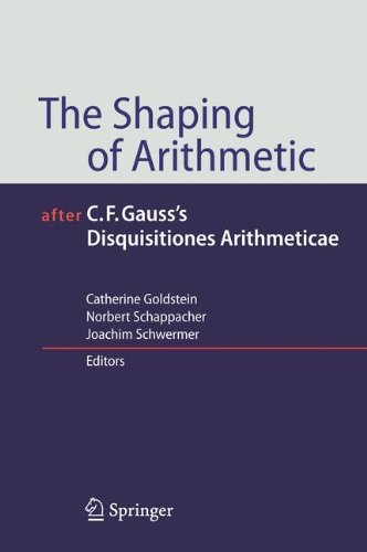 The Shaping of Arithmetic after C.F. Gauss s Disquisitiones Arithmeticae