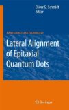 Lateral Alignment of Epitaxial Quantum Dots (NanoScience and Technology)