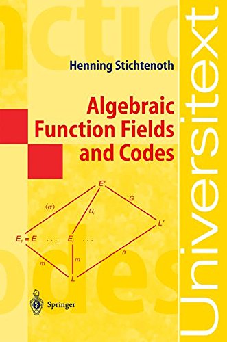 Algebraic Function Fields and Codes (Universitext)