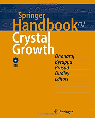 Springer Handbook of Crystal Growth (Springer Handbooks)
