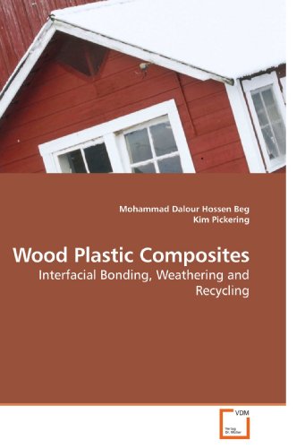 Wood Plastic Composites: Interfacial Bonding, Weathering and Recycling
