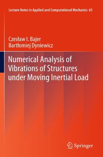 Numerical Analysis of Vibrations of Structures Under Moving Inertial Load (Lecture Notes in Applied and Computational Mechanics)
