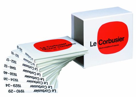 Le Corbusier   Oeuvre complète en 8 volumes / Complete Works in 8 volumes