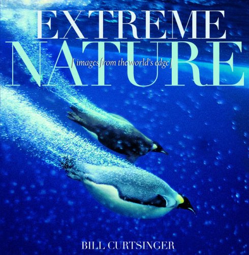 Extreme Nature: Images from the World s Edge (Discovery)