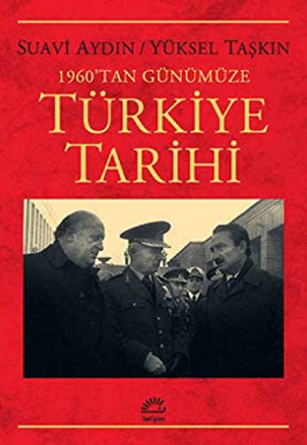 1960 tan Günümüze Türkiye Tarihi