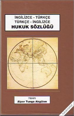 Hukuk Sözlüğü İngilizce-Türkçe / Türkçe-İngilizce