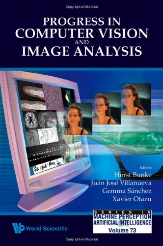 PROGRESS IN COMPUTER VISION AND IMAGE ANALYSIS (Series in Machine Perception and Artificial Intelligence)