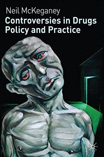 Controversies in Drugs Policy and Practice