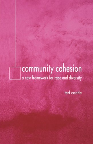 Community Cohesion: A New Framework for Race and Diversity