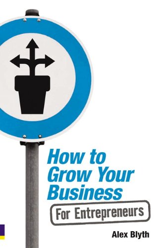 How to Grow Your Business- For Entrepreneurs