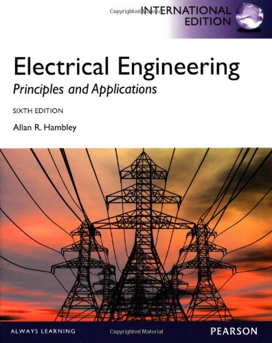 Electrical Engineering:Principles and Applications, International Edition