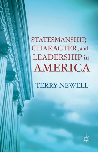 Statesmanship, Character, and Leadership in America