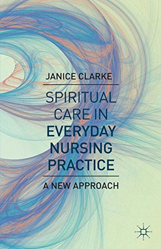 Spiritual Care in Everyday Nursing Practice