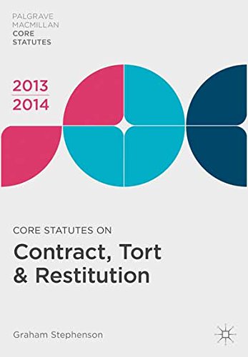 Core Statutes on Contract, Tort & Restitution 2013-14
