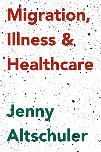 Migration, Illness and Healthcare
