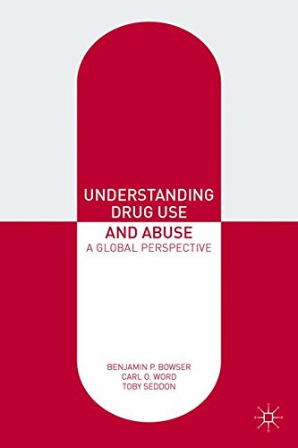 Understanding Drug Use and Abuse: A Global Perspective