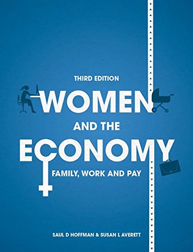 Women and the Economy: Family, Work and Pay