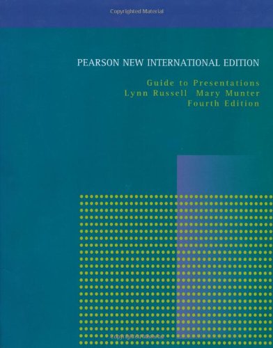 Guide to Presentations: Pearson New International Edition