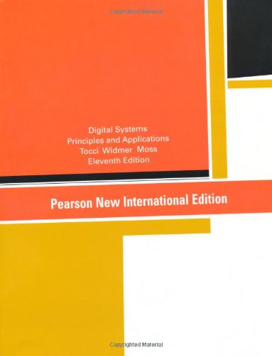 Digital Systems: Pearson New International Edition