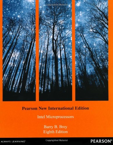 The Intel Microprocessors: Pearson New International Edition