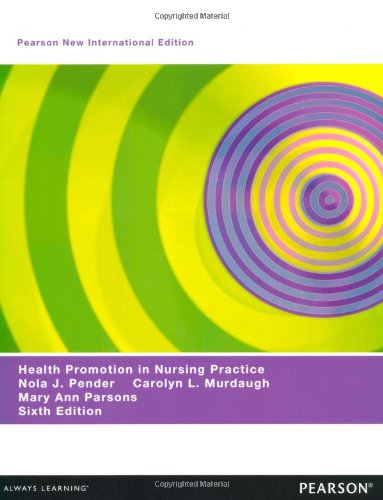 Health Promotion in Nursing Practice: Pearson New International Edition