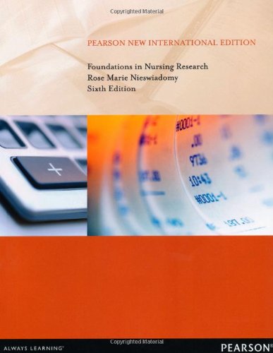 Foundations in Nursing Research: Pearson New International Edition