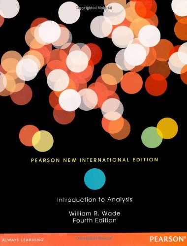 Introduction to Analysis: Pearson New International Edition