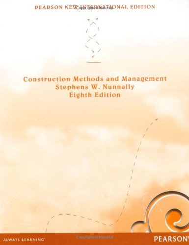 Construction Methods and Management: Pearson New International Edition