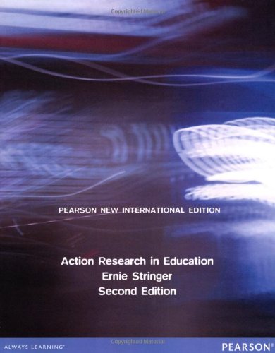 Action Research in Education: Pearson New International Edition