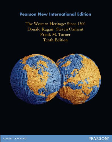 The Western Heritage: Pearson New International Edition