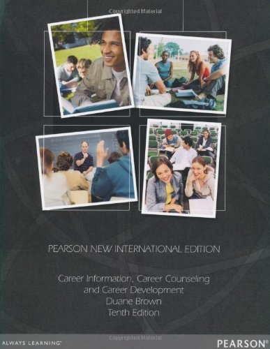 Career Information, Career Counseling, and Career Development: Pearson New International Edition