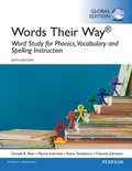 Words Their Way: Word Study for Phonics, Vocabulary, and Spelling Instruction, Global Edition