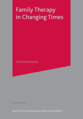Family Therapy in Changing Times: Second Edition