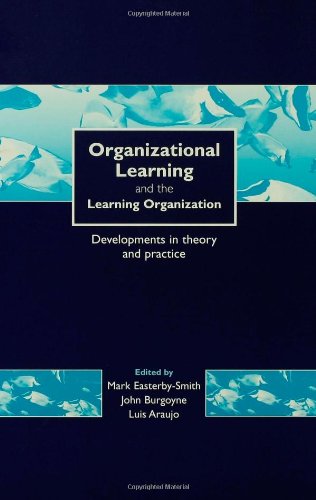 Organizational Learning and the Learning Organization