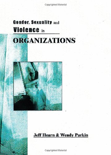 Gender, Sexuality and Violence in Organizations