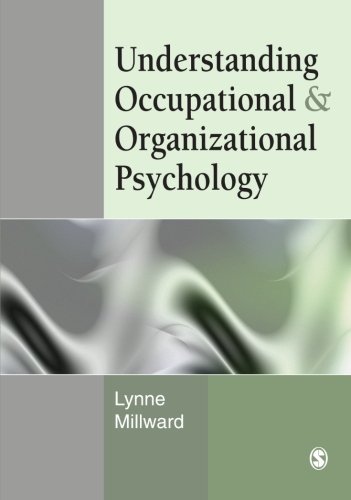 Understanding Occupational & Organizational Psychology