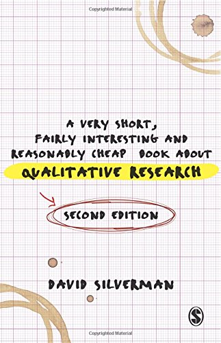 A Very Short, Fairly Interesting and Reasonably Cheap Book about Qualitative Research