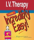 I.V. Therapy Made Incredibly Easy!