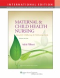 Maternal and Child Health Nursing: Care of the Childbearing and Childrearing Family