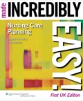 Nursing Care Planning Made Incredibly Easy!