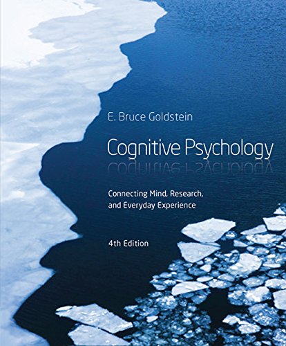 Cognitive Psychology: Connecting Mind, Research, and Everyday Experience, 4th ed.