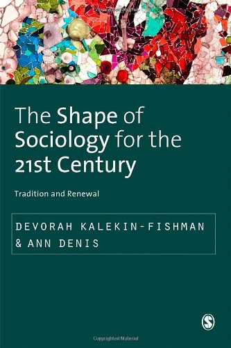 The Shape of Sociology for the 21st Century