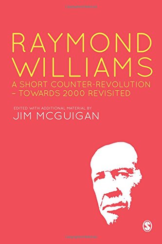 Raymond Williams: A Short Counter Revolution
