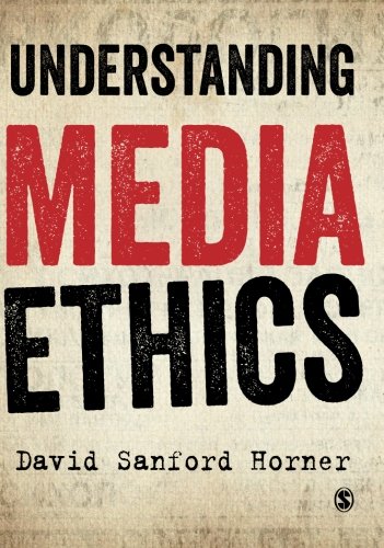 Understanding Media Ethics